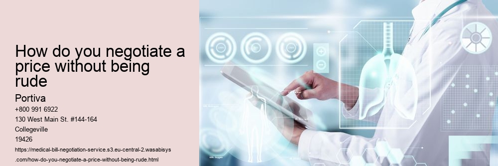 How do you negotiate a price without being rude