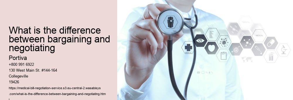 What is the difference between bargaining and negotiating